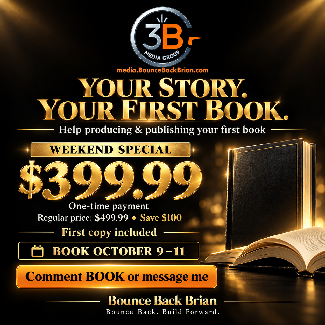 3B Media Group weekend special: publish your first book for $399.99, save $100 off $499.99, and get your first copy included when you book October 9–11.